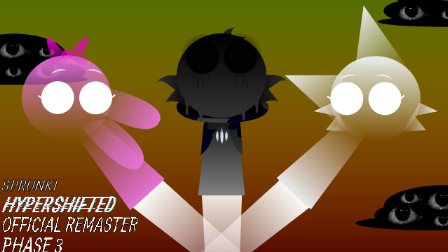 Sprunke: Hypershifted Phase 3 OFFICIAL Remaster
