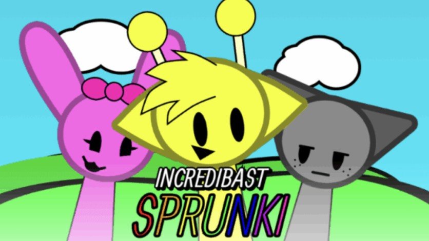 Sprunki Incredibast